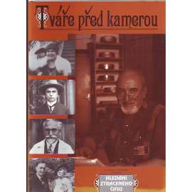 Tváře před kamerou (film, mj. i Karel Čapek, Ferdinand Peroutka, Max Švabinský, Vlastimil Rada aj.)